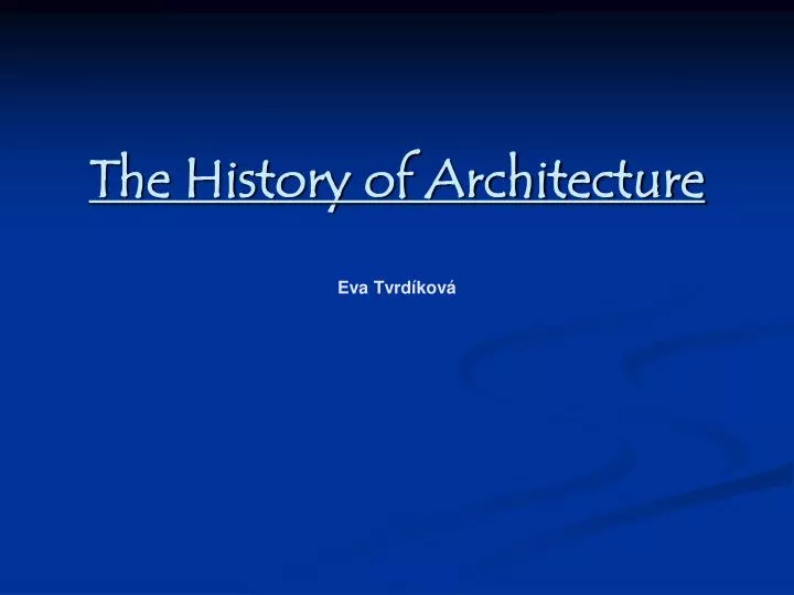 the history of architecture eva tvrd kov