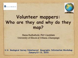 Volunteer mappers: Who are they and why do they map?