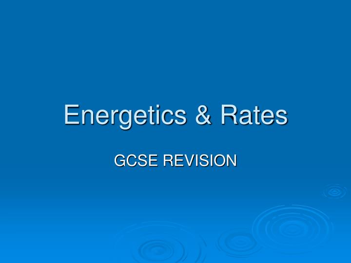 energetics rates