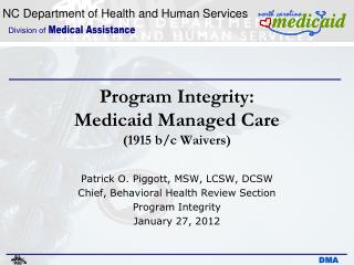 Program Integrity: Medicaid Managed Care (1915 b/c Waivers)