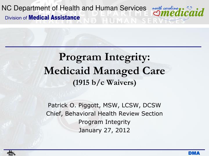 program integrity medicaid managed care 1915 b c waivers