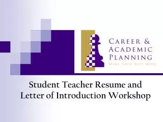 Student Teacher Resume and Letter of Introduction Workshop