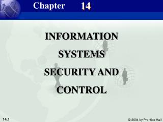 INFORMATION SYSTEMS SECURITY AND CONTROL