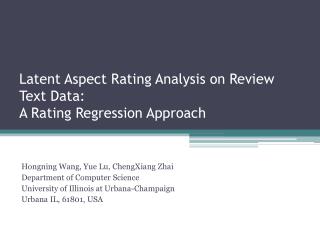 Latent Aspect Rating Analysis on Review Text Data: A Rating Regression Approach