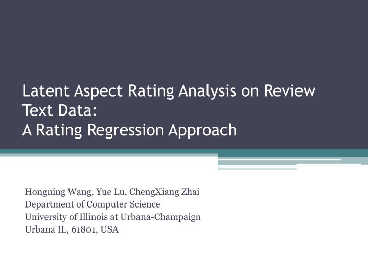 latent aspect rating analysis on review text data a rating regression approach