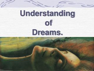 Understanding of Dreams.