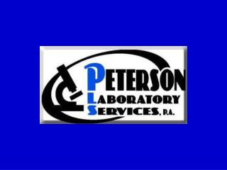 The physicians and staff at Peterson Laboratory Services