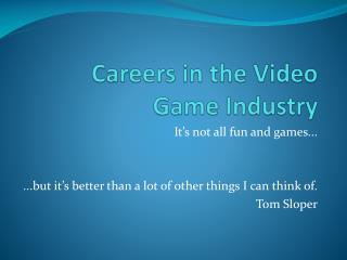 Careers in the Video Game Industry