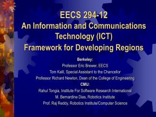 EECS 294-12 An Information and Communications Technology (ICT) Framework for Developing Regions