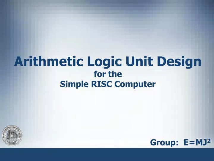 arithmetic logic unit design for the simple risc computer