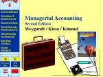 Managerial Accounting Second Edition Weygandt / Kieso / Kimmel - slide 1