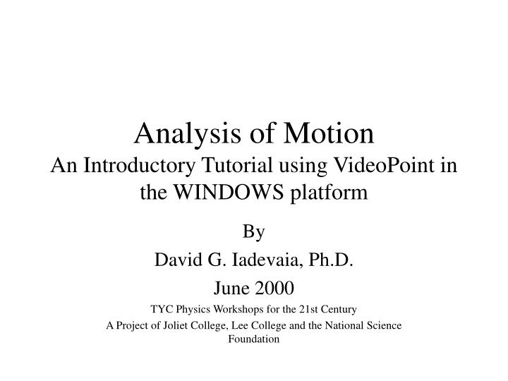 analysis of motion an introductory tutorial using videopoint in the windows platform