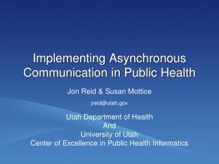 Implementing Asynchronous Communication in Public Health