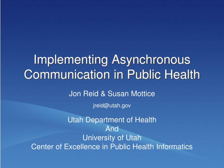 implementing asynchronous communication in public health