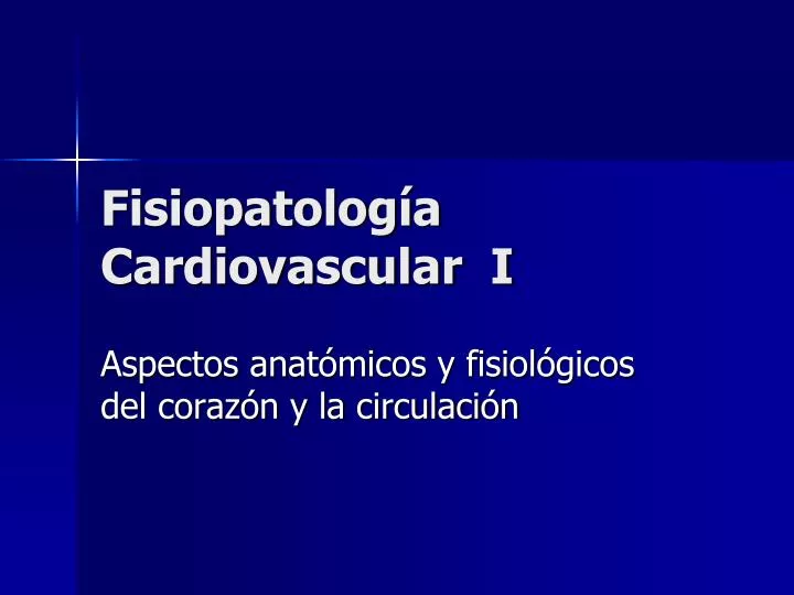 fisiopatolog a cardiovascular i