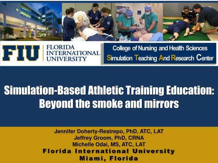 simulation based athletic training education beyond the smoke and mirrors