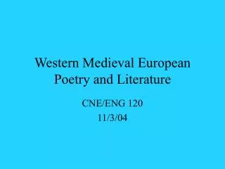 Western Medieval European Poetry and Literature