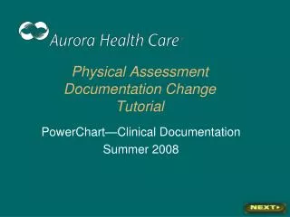 Physical Assessment Documentation Change Tutorial
