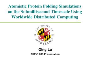 Atomistic Protein Folding Simulations on the Submillisecond Timescale Using Worldwide Distributed Computing