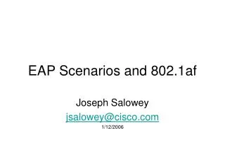 EAP Scenarios and 802.1af