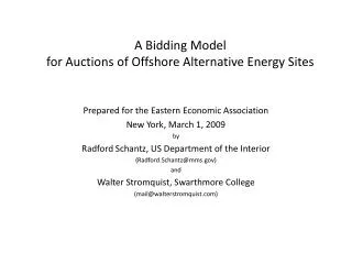 A Bidding Model for Auctions of Offshore Alternative Energy Sites