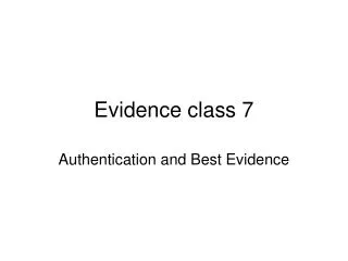 Evidence class 7