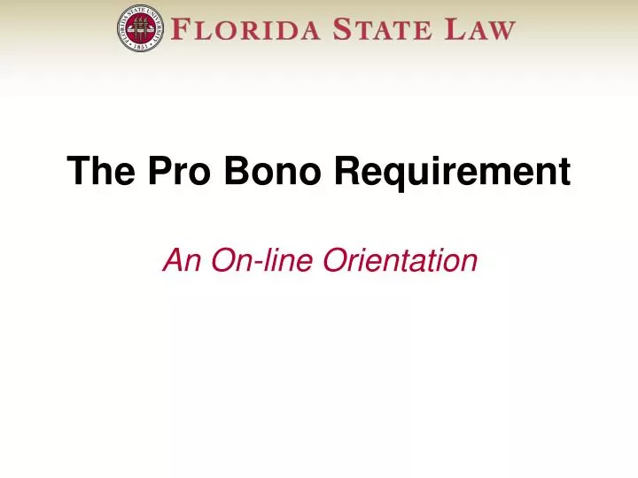 the pro bono requirement an on line orientation