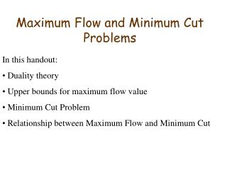 Maximum Flow and Minimum Cut Problems
