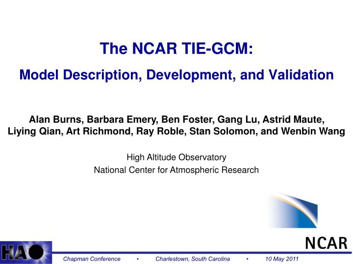 the ncar tie gcm model description development and validation