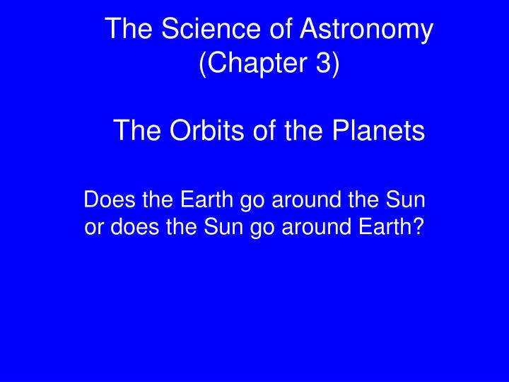 the science of astronomy chapter 3 the orbits of the planets