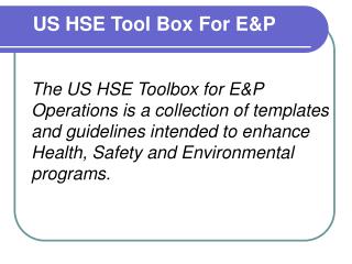 US HSE Tool Box For E&amp;P