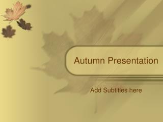 Autumn Presentation