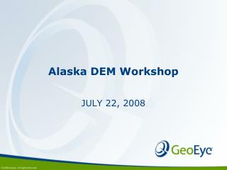 Alaska DEM Workshop