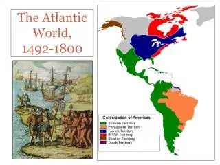 The Atlantic World, 1492-1800