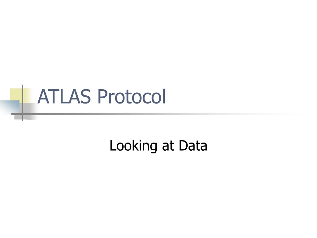 PPT - ATLAS Protocol PowerPoint Presentation, free download - ID:799505
