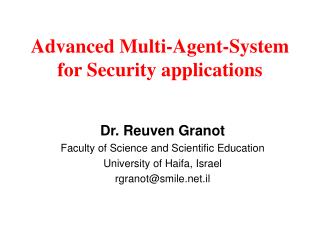 Advanced Multi-Agent-System for Security applications