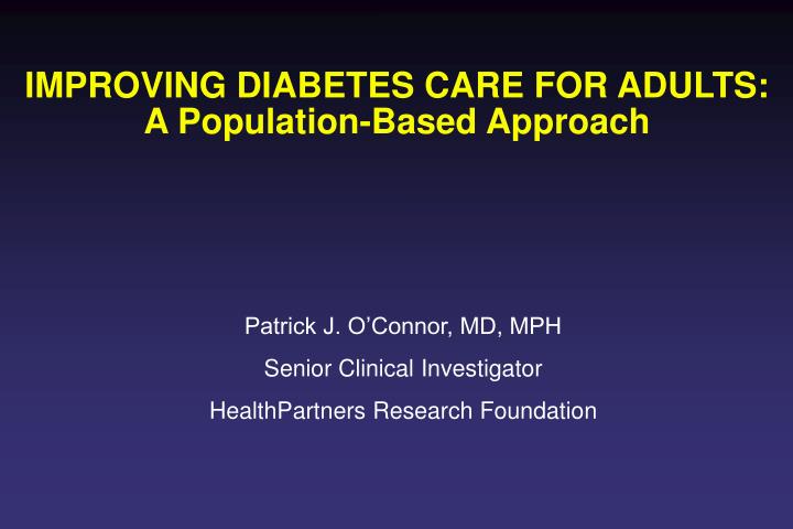improving diabetes care for adults a population based approach