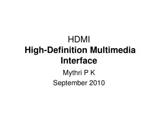 HDMI High-Definition Multimedia Interface
