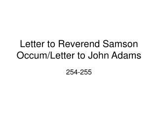 Letter to Reverend Samson Occum/Letter to John Adams