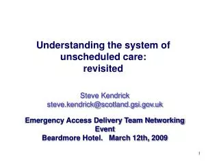 Understanding the system of unscheduled care: revisited