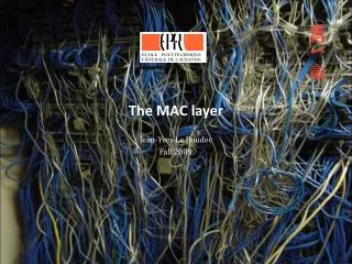 The MAC layer