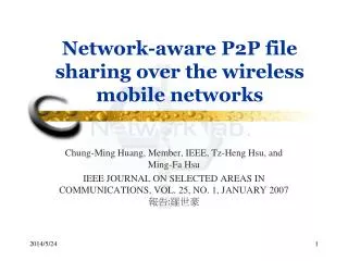 Network-aware P2P file sharing over the wireless mobile networks