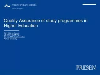 Quality Assurance of study programmes in Higher Education