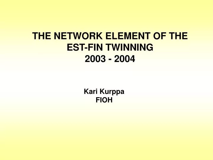 the network element of the est fin twinning 2003 2004