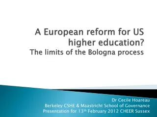 A European reform for US higher education? The limits of the Bologna process