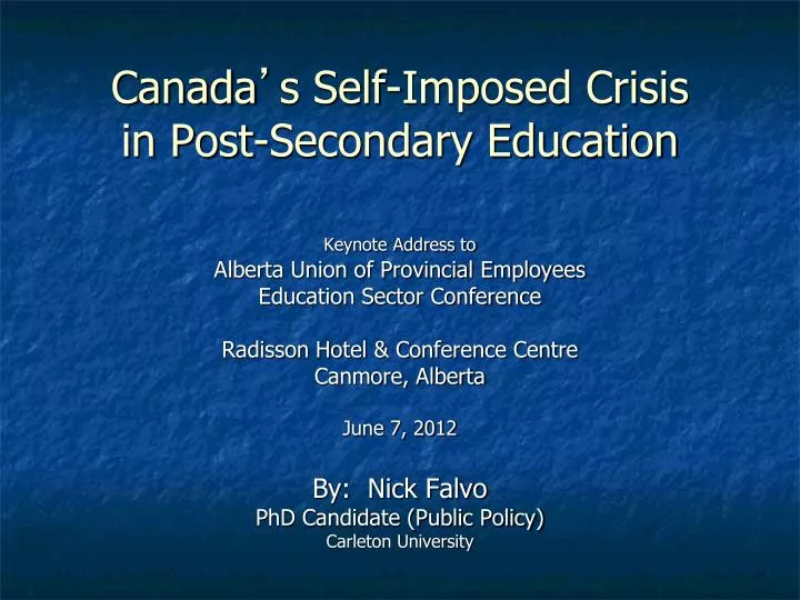 canada s self imposed crisis in post secondary education