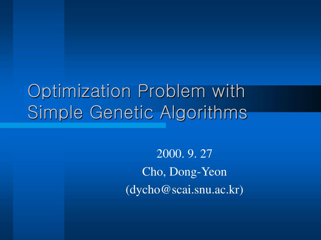 PPT - Optimization Problem with Simple Genetic Algorithms PowerPoint ...
