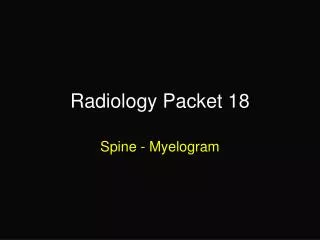 Radiology Packet 18