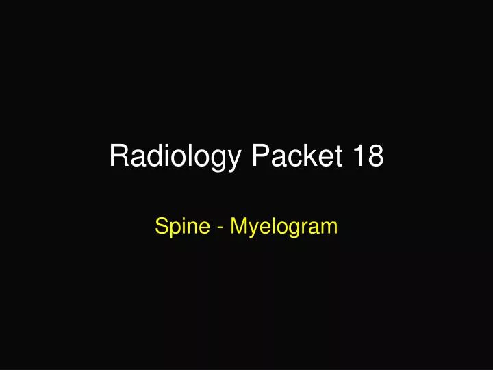 radiology packet 18