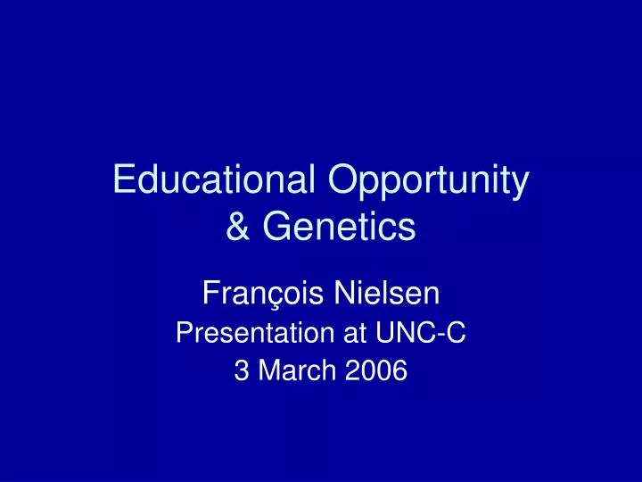 educational opportunity genetics